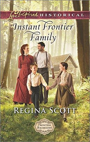 Instant Frontier Family (Frontier Bachelors #4)