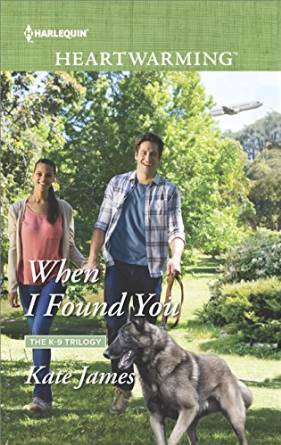 When I Found You (K-9 Trilogy, #3)