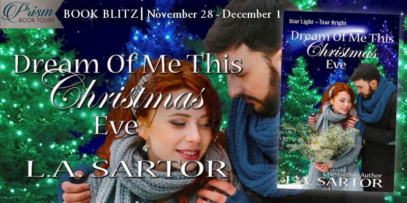 We're blitzing about DREAM OF ME THIS CHRISTMAS EVE by L.A. Sartor!