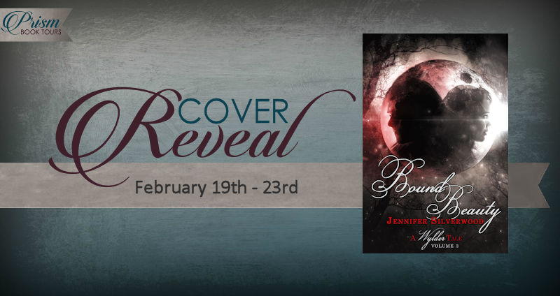 We're revealing the cover of BOUND BEAUTY by JENNIFER SILVERWOOD!