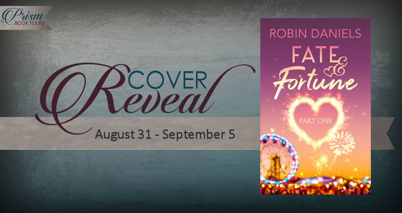We're revealing the cover for FATE AND FORTUNE: PART ONE by Robin Daniels!