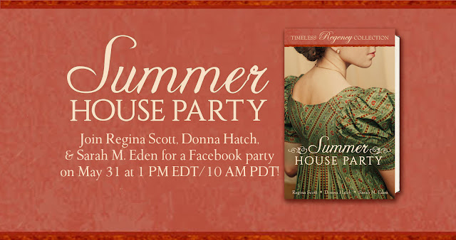 Don't miss this Facebook Event for SUMMER HOUSE PARTY by Regina Scott, Donna Hatch, & Sarah M. Eden!