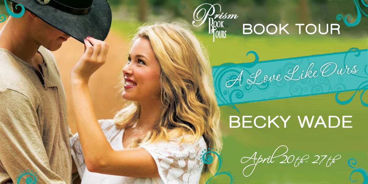 Tour Announcement for A LOVE LIKE OURS by BECKY WADE!
