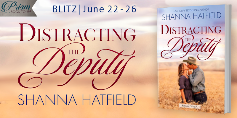 We're blitzing about DISTRACTING THE DEPUTY by Shanna Hatfield!